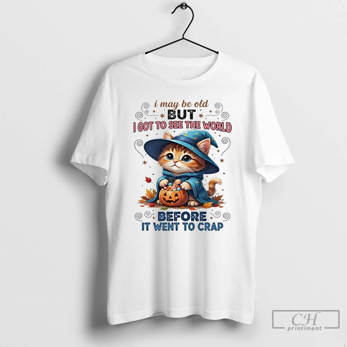 Premium Cat I May Be Old But I Got To See The World Before It T-Shirts, Hoodie, Sweatshirt | DripVista.com