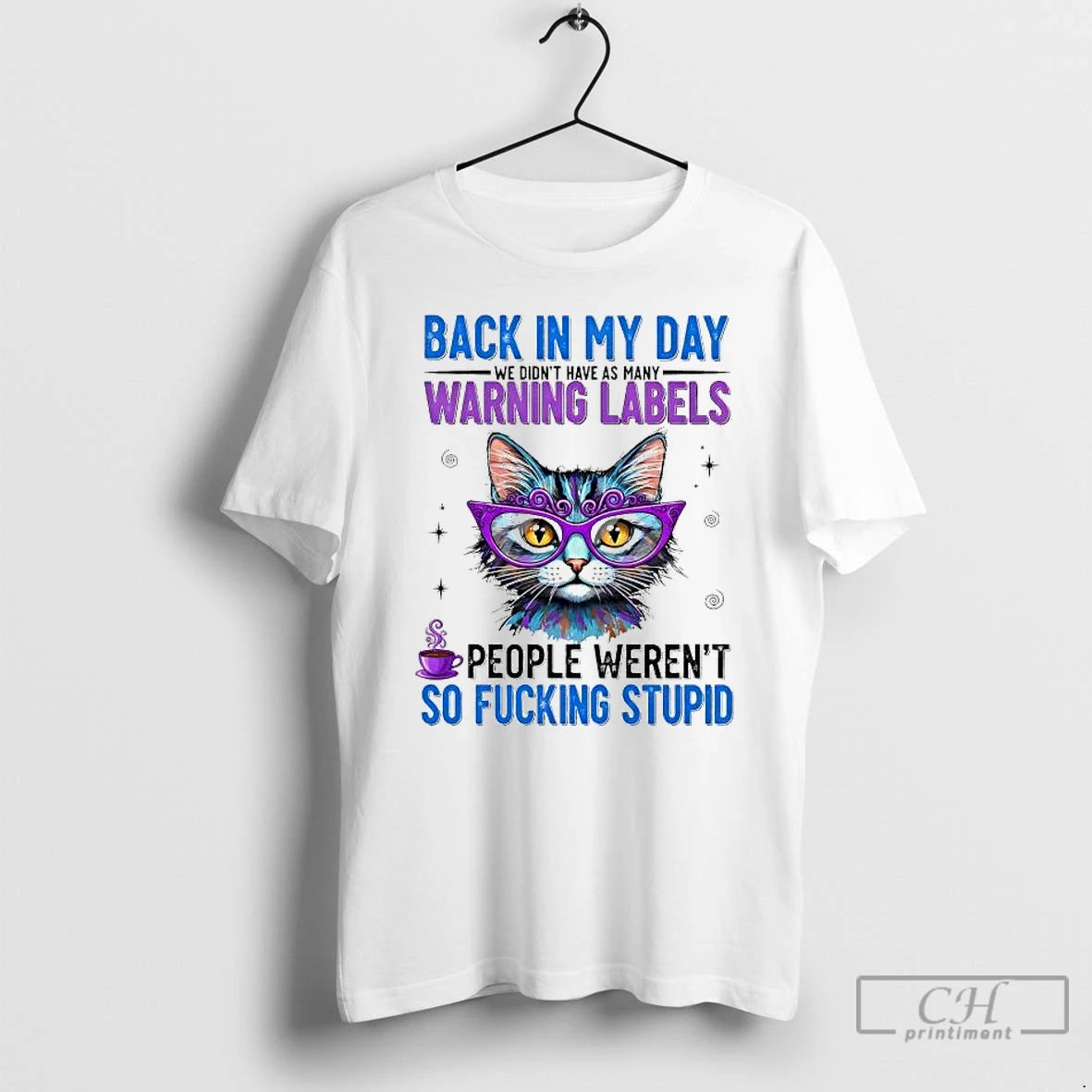 Premium Cat Back In My Day Warning Labels People Werent So Fucking Stupid T Shirts Hoodie, Sweatshirt | DripVista.com