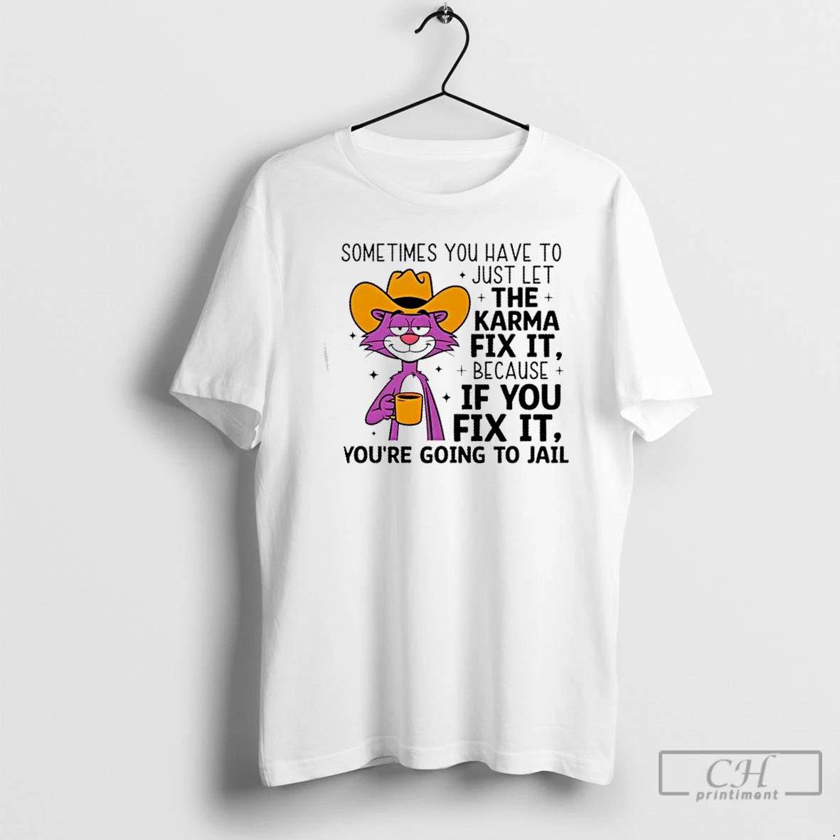 Premium Cat Sometimes You Have To Just Let Karma Fix It Because If You Fix T-Shirts, Hoodie, Sweatshirt | DripVista.com