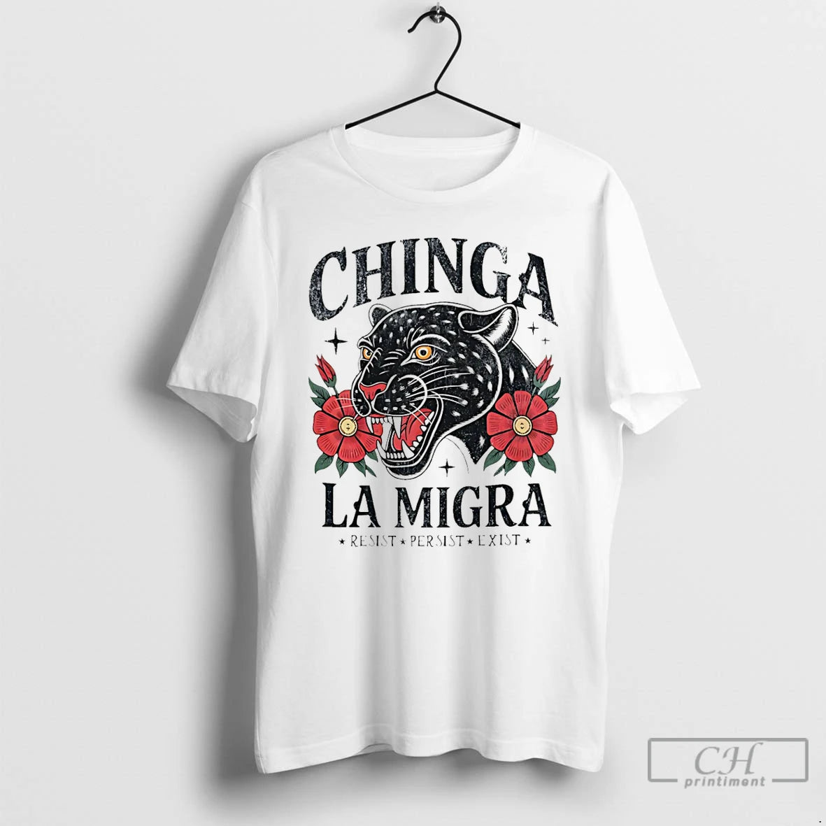 Premium Chinga La Migra Resist Persist Exist T-Shirts, Hoodie, Sweatshirt | DripVista.com