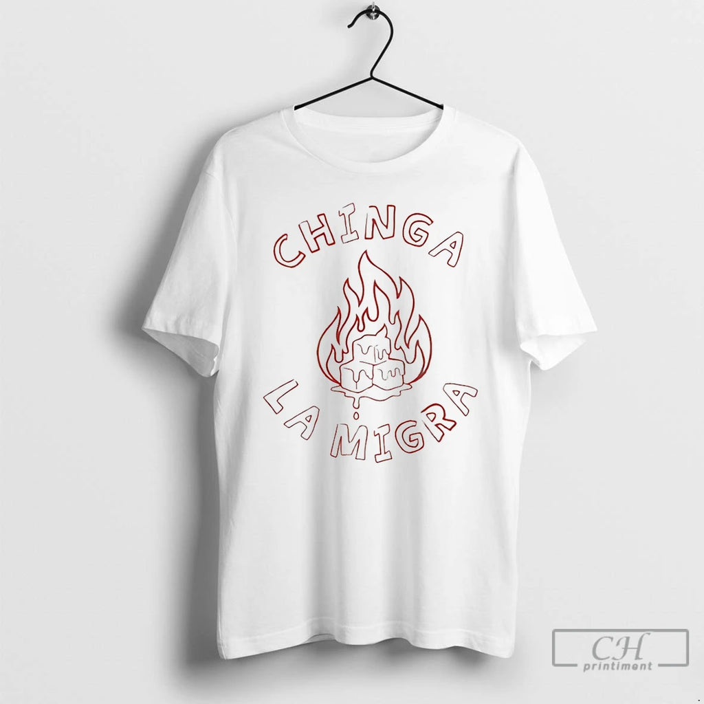 Premium Chinga La Migra Fire 2026 T-Shirts, Hoodie, Sweatshirt | DripVista.com