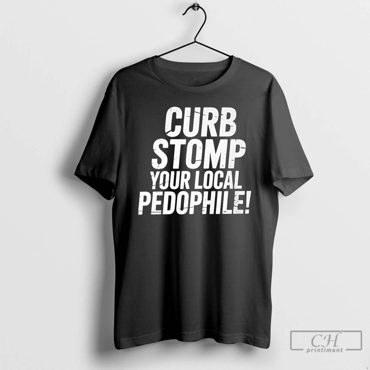 Premium Curb Stomp Your Local Pedophilei T-Shirts, Hoodie, Sweatshirt | DripVista.com