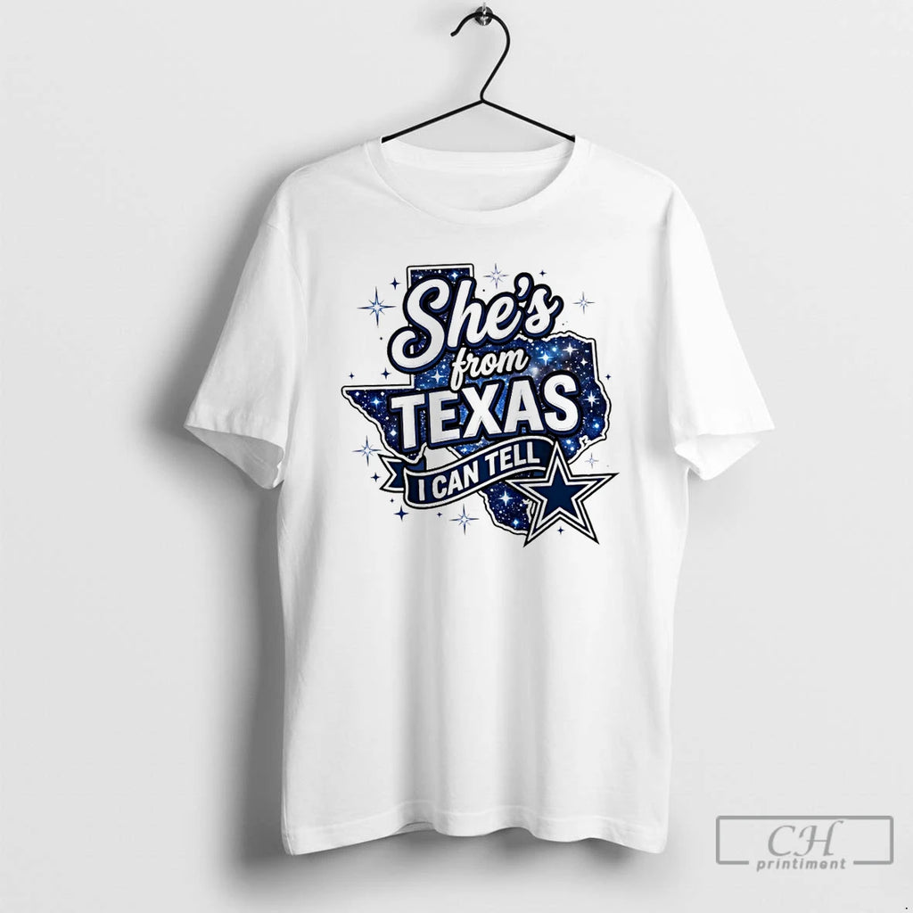 Premium Dallas Cowboys Star Shes From Texas I Can Tell Text