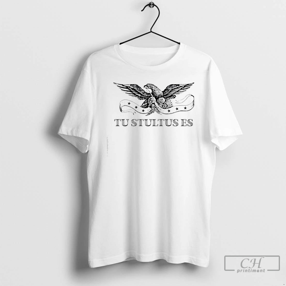 Premium Eagle Tu Stultus Es T-Shirts, Hoodie, Sweatshirt | DripVista.com