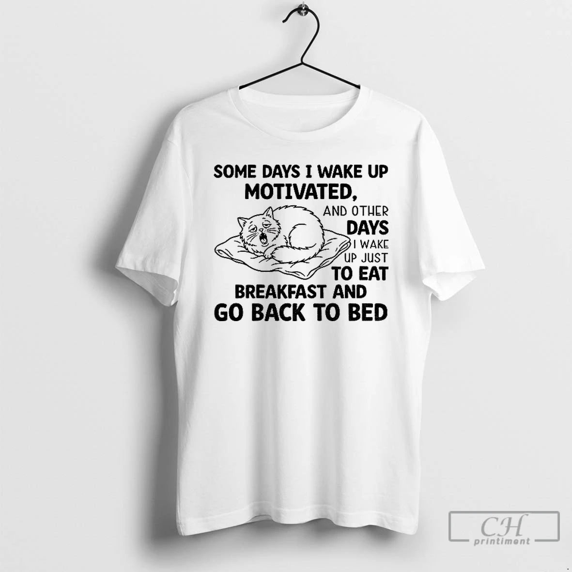 Premium Ezygwiiz Cat Some Days I Wake Up Motivated And Other Days I Wake Up T-Shirts, Hoodie, Sweatshirt | DripVista.com