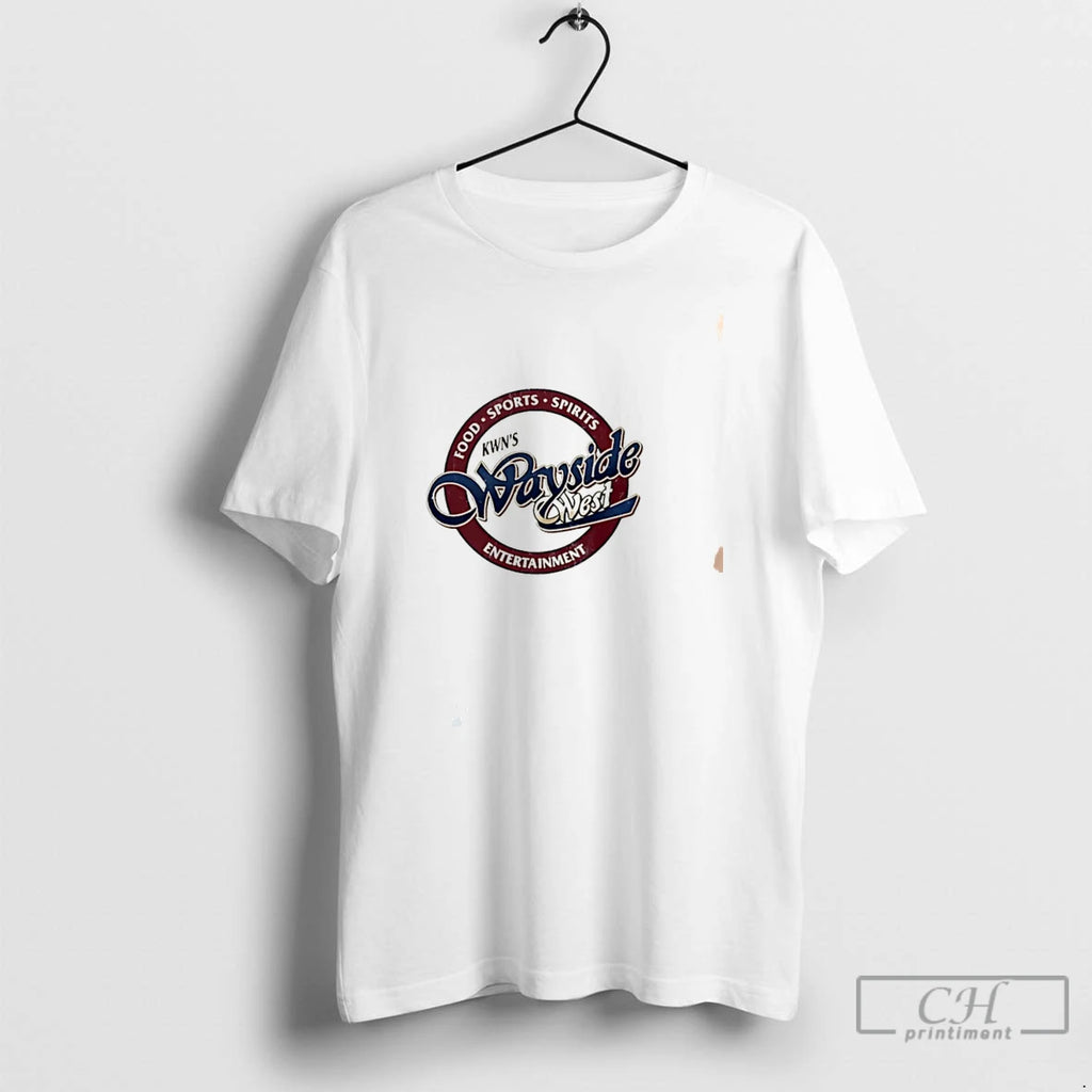 Premium Food Sports Spirits Kwns Wayside West Entertainment Tee