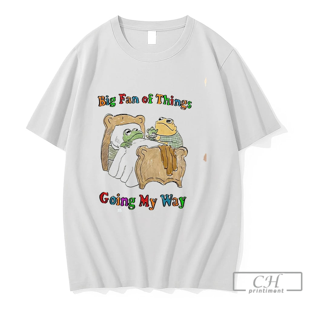 Premium Frog Big Fan Of Things Going My Way Tee