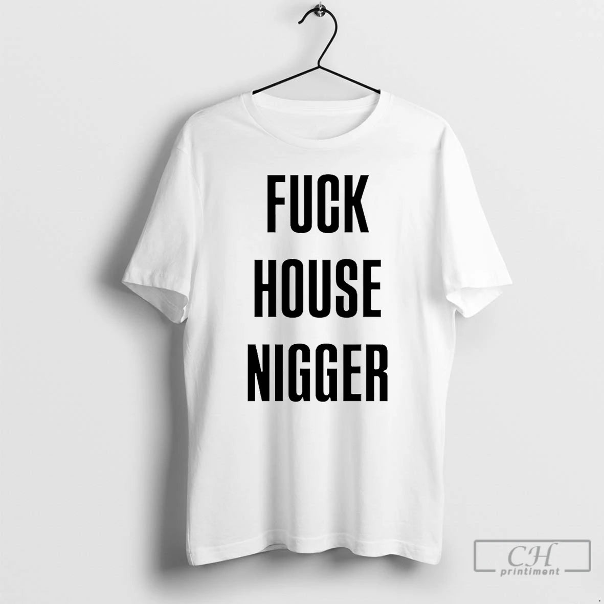 Premium Fucking House Nigger T-Shirts, Hoodie, Sweatshirt | DripVista.com