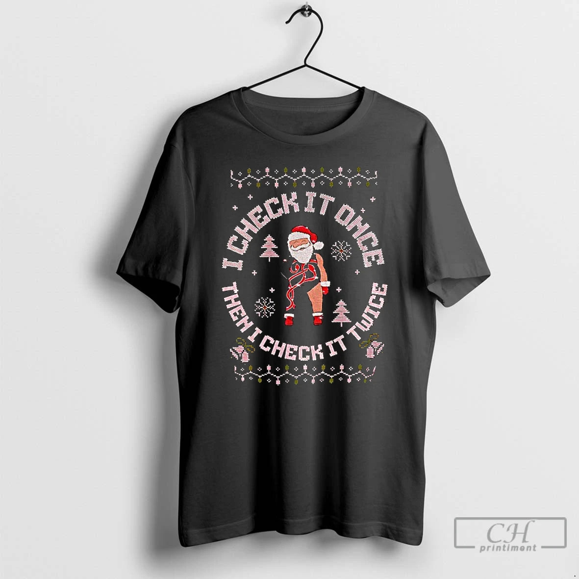 Premium Funny Christmas Santa I Check It Once Check It Twice T-Shirts, Hoodie, Sweatshirt | DripVista.com