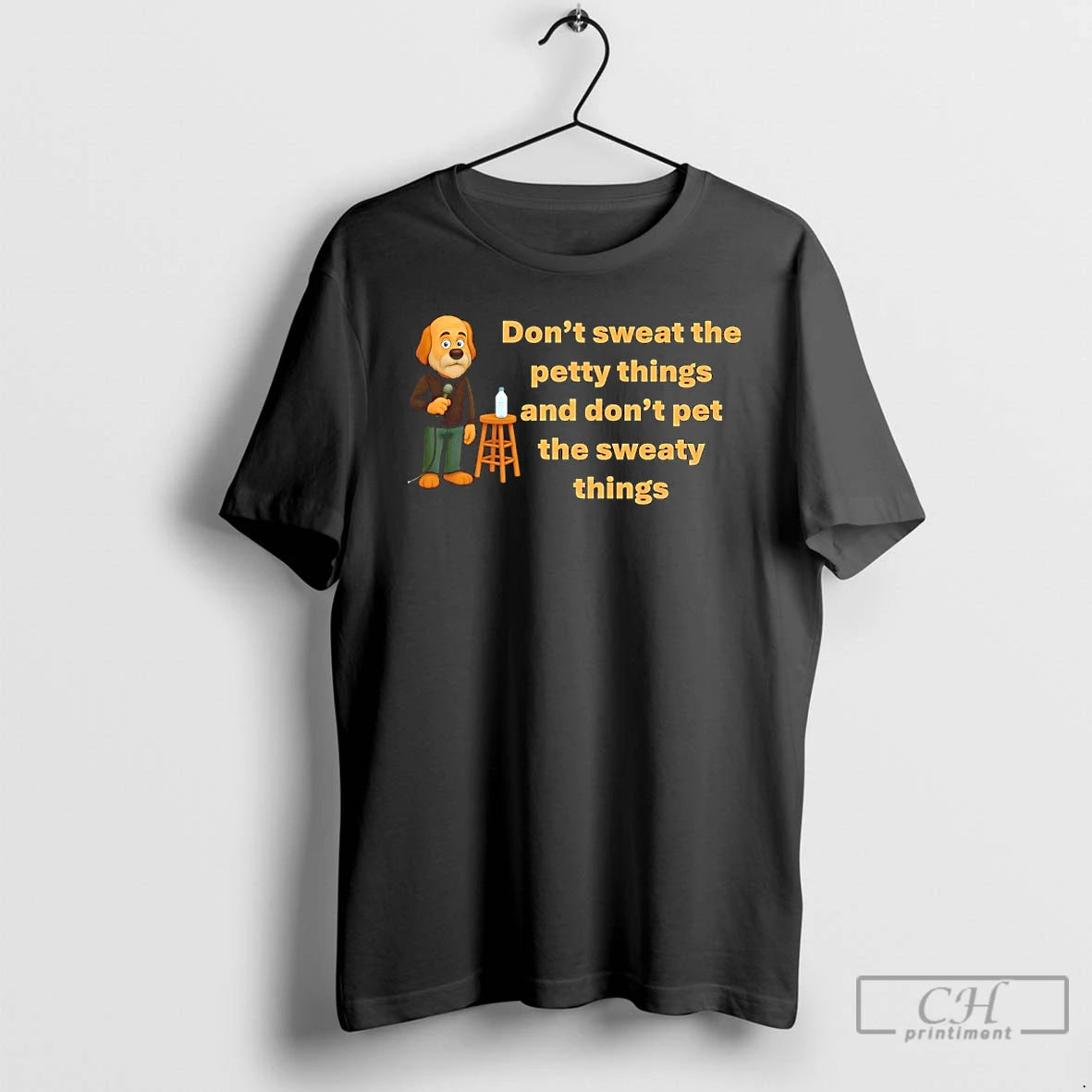 Premium Funny Dog Dont Sweat The Petty Things And Dont Pet The Sweaty Things