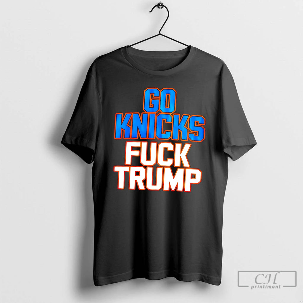 Premium Go Knick S Fuck Trump Bold Basketball Finals Tee