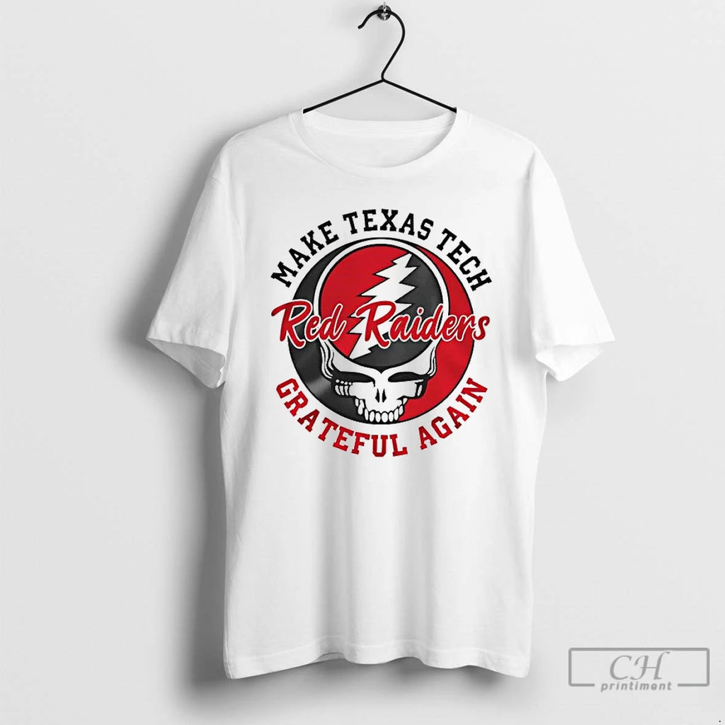 Premium Grateful Dead Make Texas Tech Red Raiders Grateful Again T-Shirts, Hoodie, Sweatshirt | DripVista.com