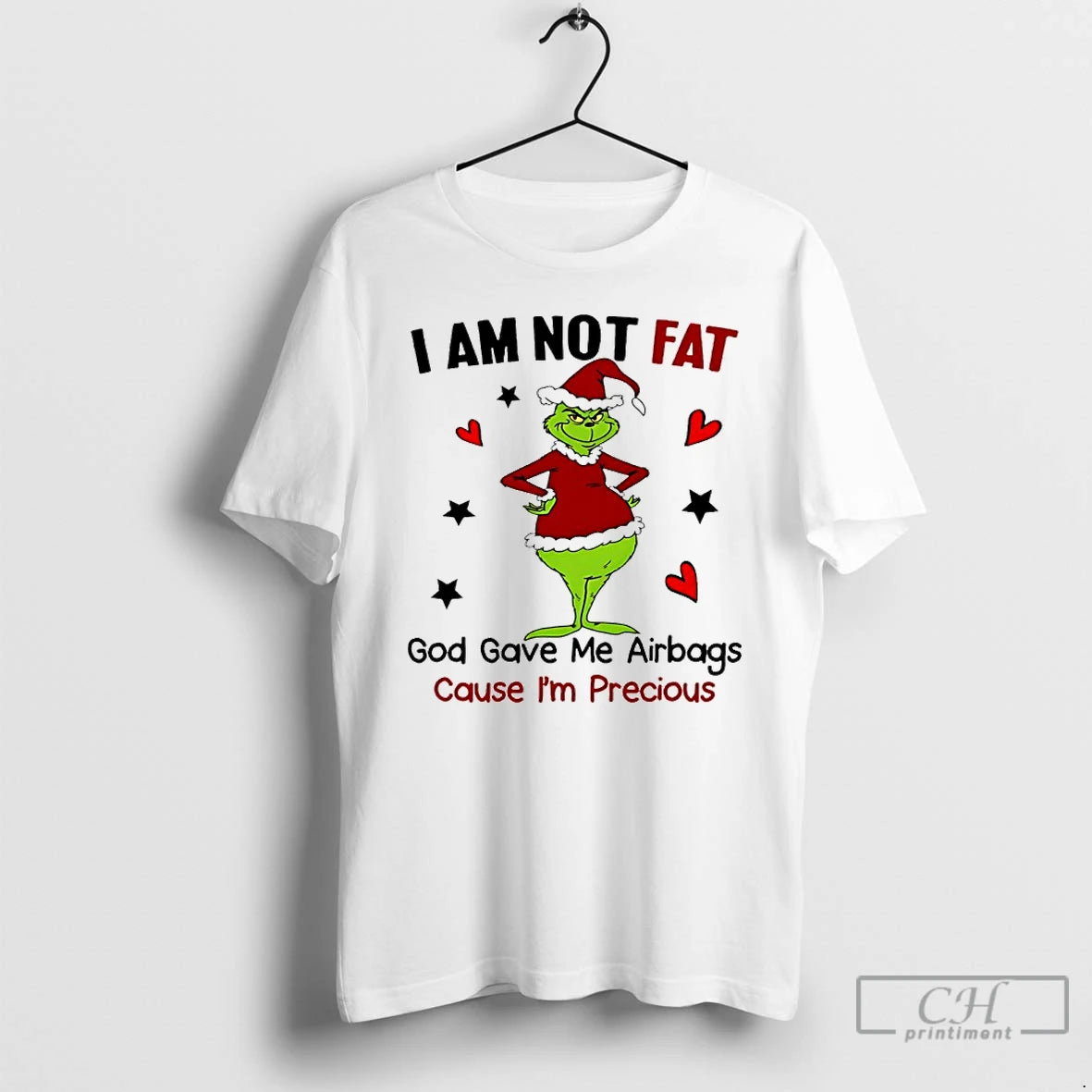 Premium Grinch Christmas Im Not Fat God Gave Me Airbags Cause Im Precious T Shirts Hoodie, Sweatshirt | DripVista.com