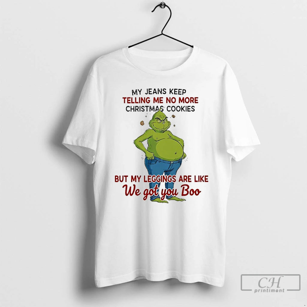 Premium Grinch Fat My Jeans Keep Telling Me No More Christmas Cookies T Shirts Sweater Hoodie, Sweatshirt | DripVista.com