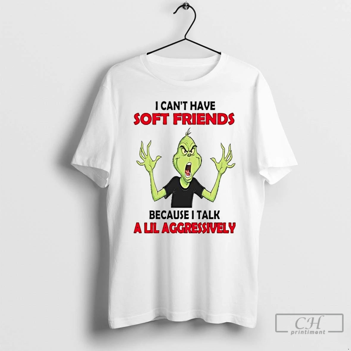 Premium Grinch I Cant Have Soft Friends Because I Talk A Lil Aggressively T Shirts Hoodie, Sweatshirt | DripVista.com
