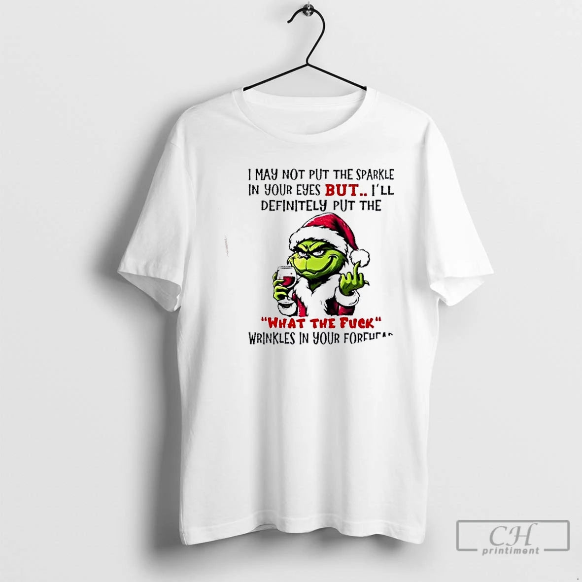 Premium Grinch I May Not Put The Sparkle In Your Eyes But Ill Definitely Put T-Shirts, Hoodie, Sweatshirt | DripVista.com