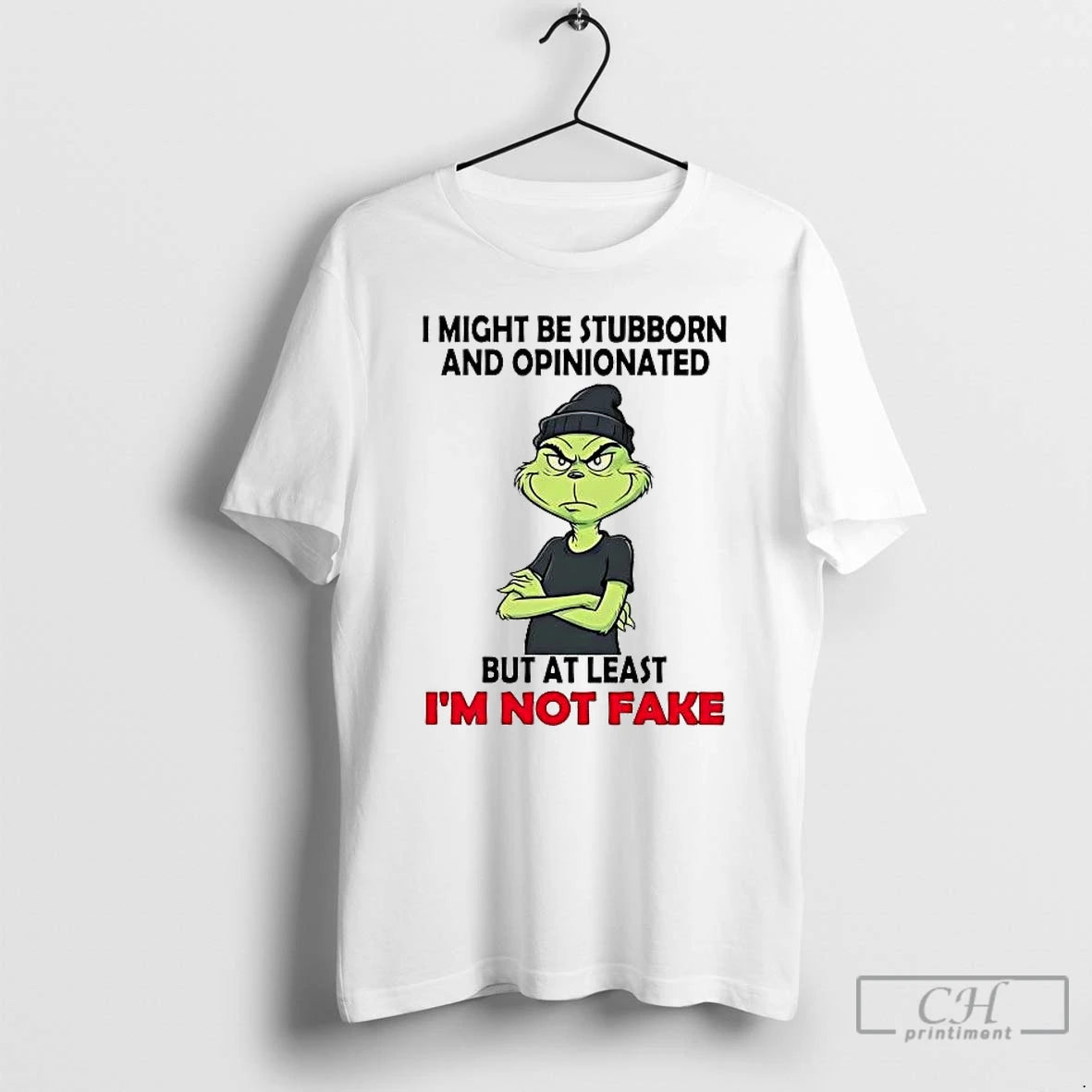 Premium Grinch I Might Be Stubborn And Opinionated But At Least Im Not Fake T-Shirts, Hoodie, Sweatshirt | DripVista.com