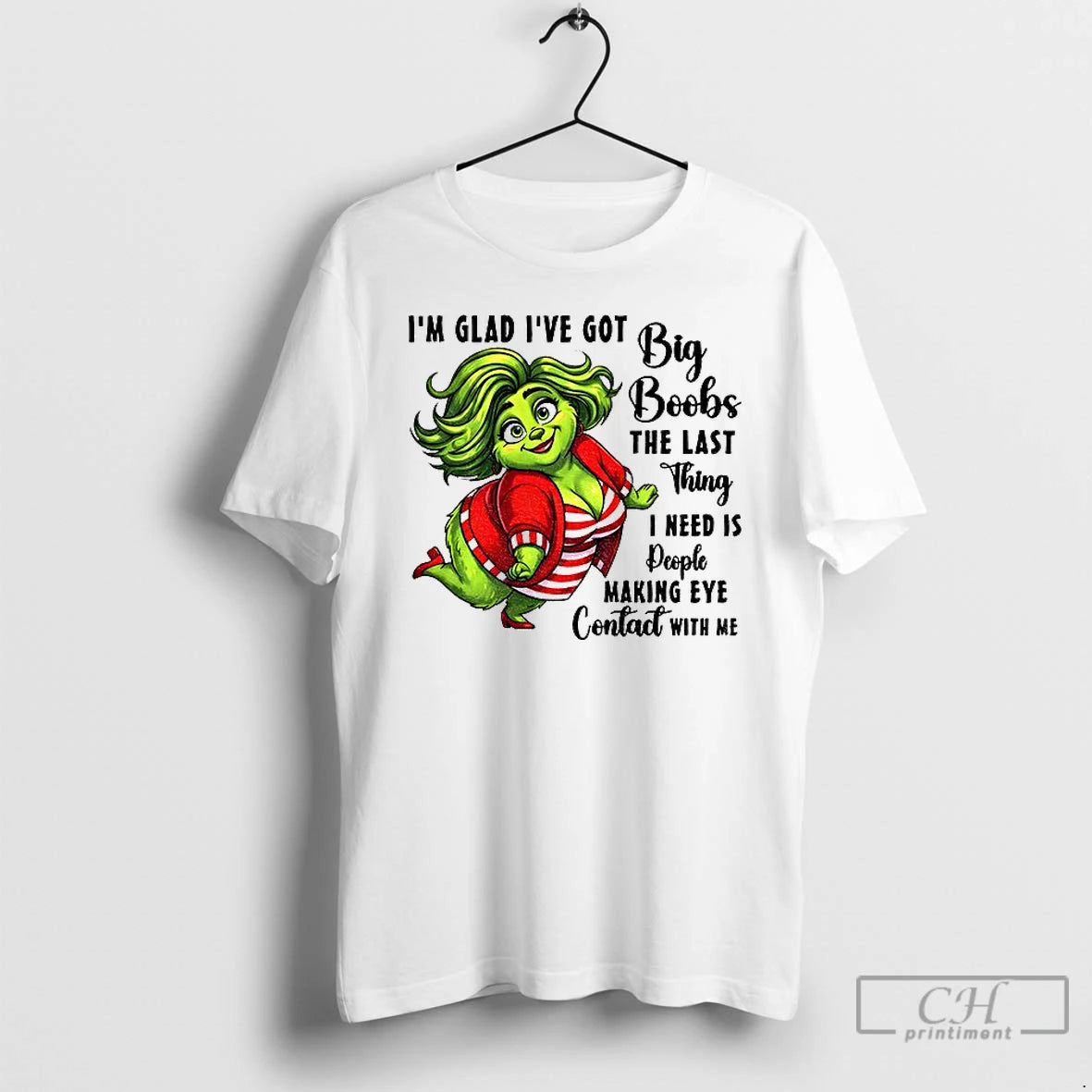 Premium Grinch Im Glad Ive Got Big Boobs The Last Thing I Need Is People T-Shirts, Hoodie, Sweatshirt | DripVista.com