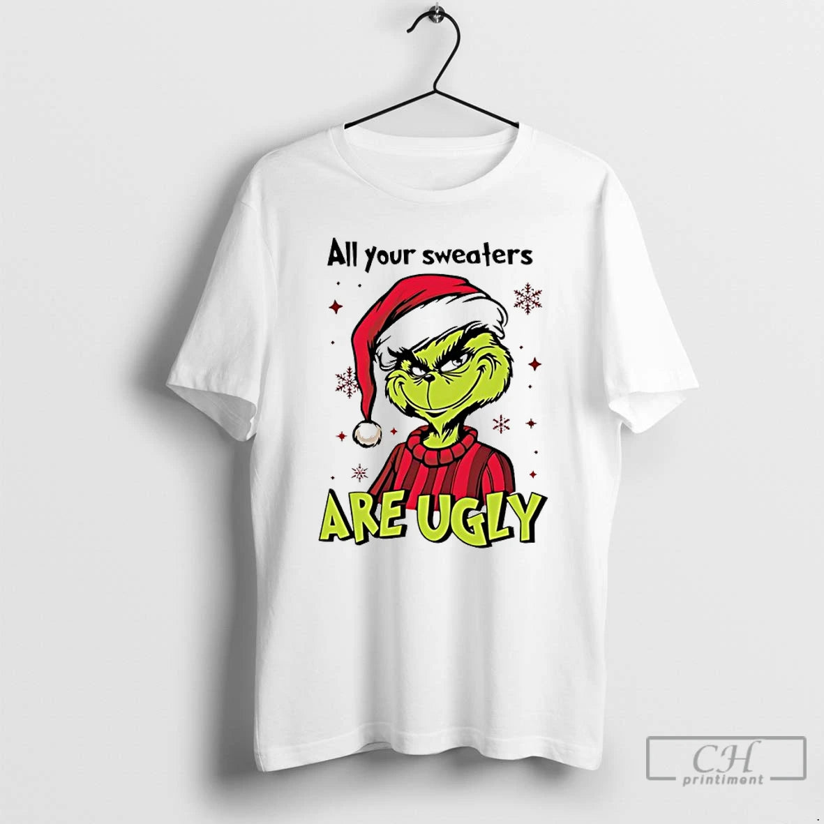 Premium Grinch Santa All Your Sweaters Are Ugly Christmas T-Shirts, Hoodie, Sweatshirt | DripVista.com