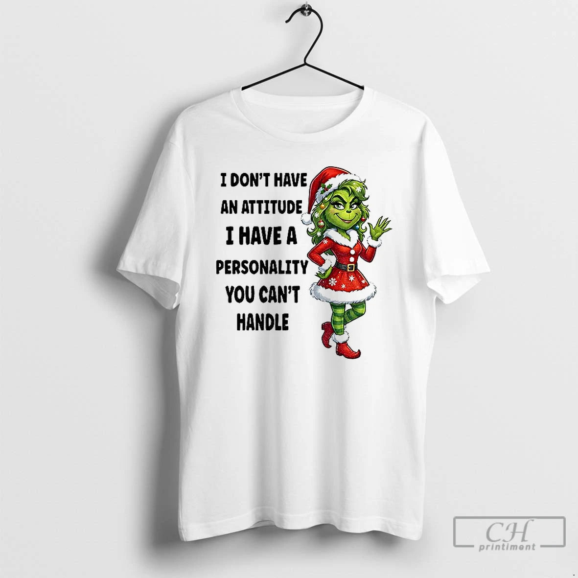 Premium Grinch Santa I Dont Have An Attitude I Have A Personality You Cant Handle T-Shirts, Hoodie, Sweatshirt