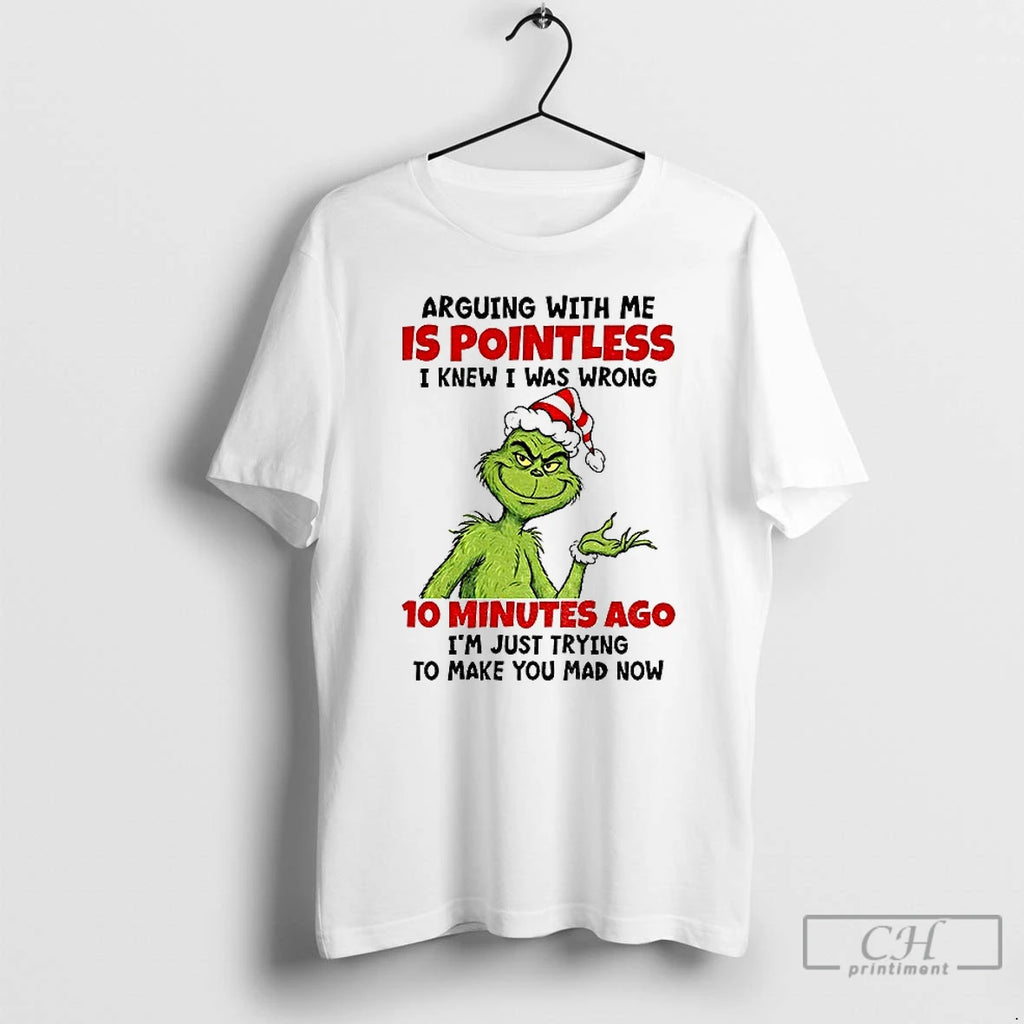 Premium Grinch Santa Arguing With Me Is Pointless I Knew I Was Wrong 10 Minutes T-Shirts, Hoodie, Sweatshirt | DripVista.com