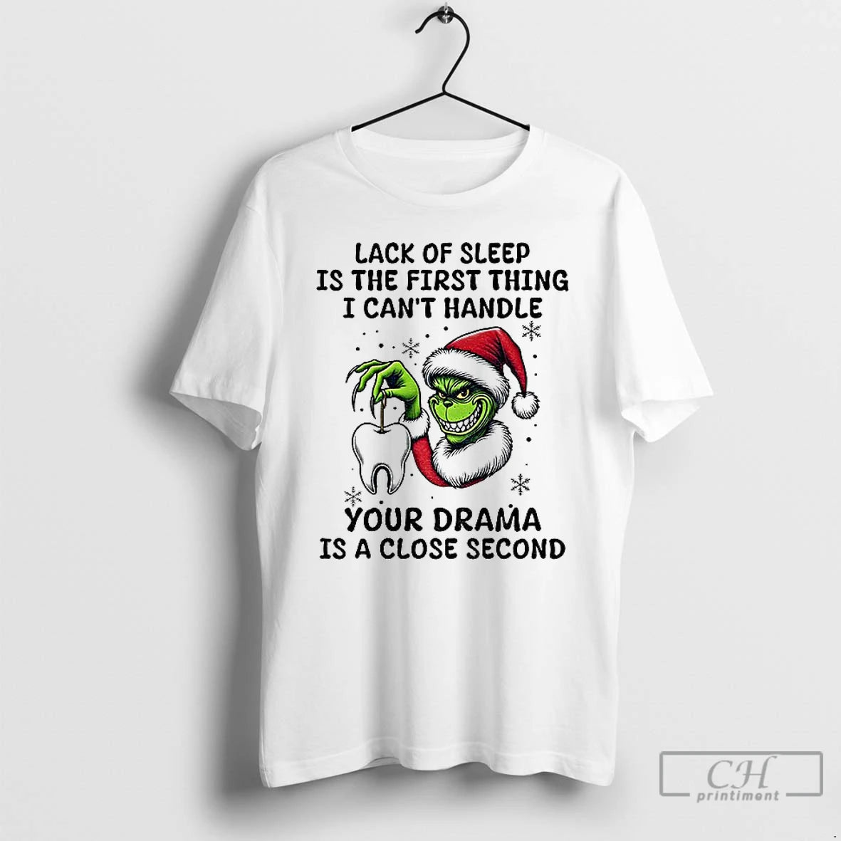 Premium Grinch Santa Lack Of Sleep Is The First Thing I Cant Handle Your Drama T-Shirts, Hoodie, Sweatshirt | DripVista.com