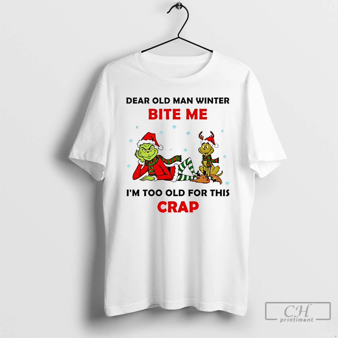 Premium Grinch And Max Dear Old Man Winter Bite Me Im Too Old For This T-Shirts, Hoodie, Sweatshirt | DripVista.com