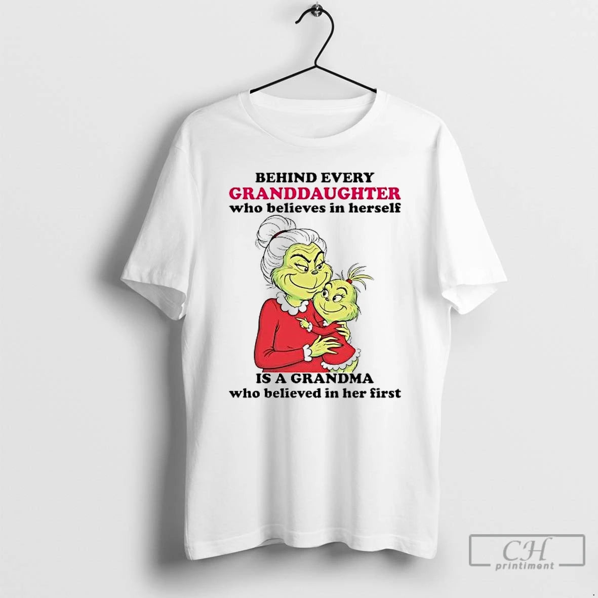 Premium Grinch Behind Every Granddaughter Who Believes In Herself T-Shirts, Hoodie, Sweatshirt | DripVista.com