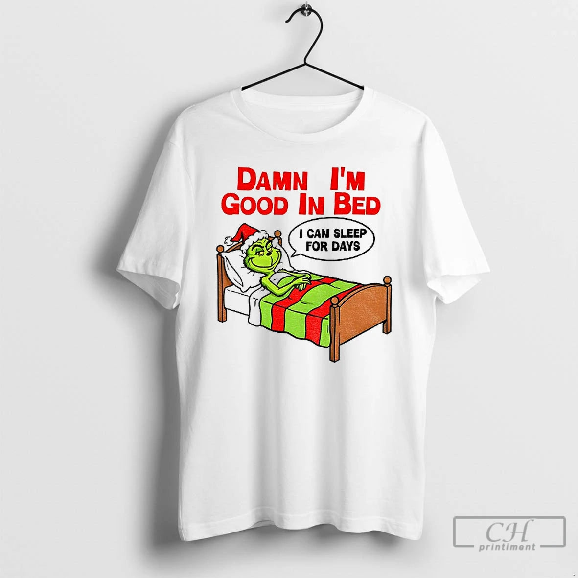 Premium Grinch Damn Im Good In Bed Can Sleep For Days Christmas T Shirts Sweater Hoodie, Sweatshirt | DripVista.com