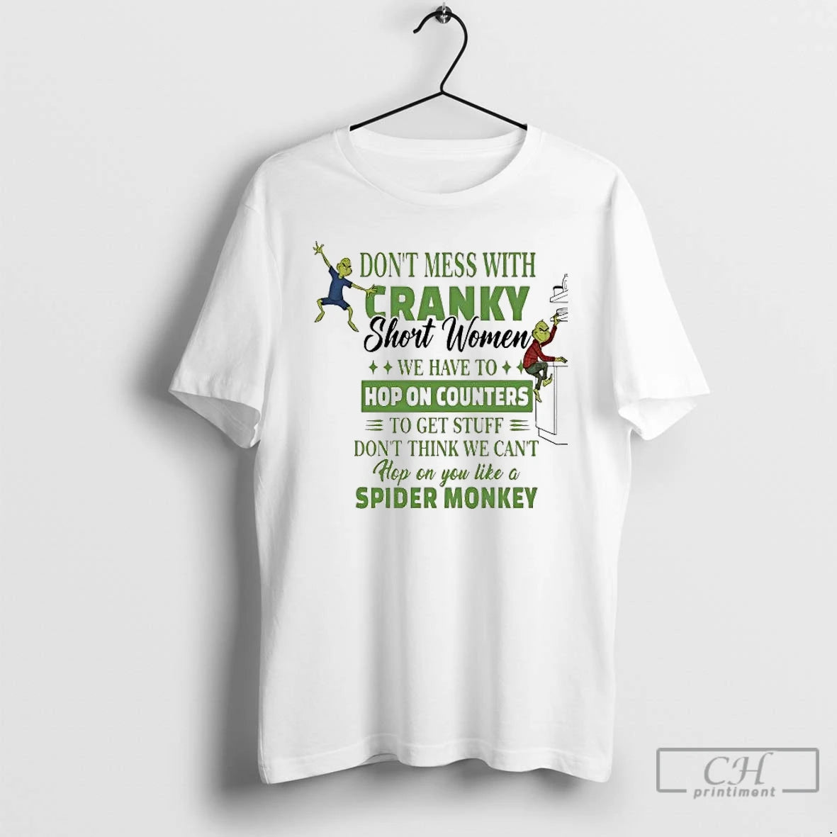 Premium Grinch Dont Mess With Cranky Short Women We Have To Hop On Counters T-Shirts, Hoodie, Sweatshirt | DripVista.com