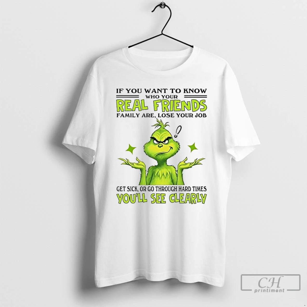 Premium Grinch If You Want To Know Who Your Real Friends Family Are T Shirts Hoodie, Sweatshirt | DripVista.com