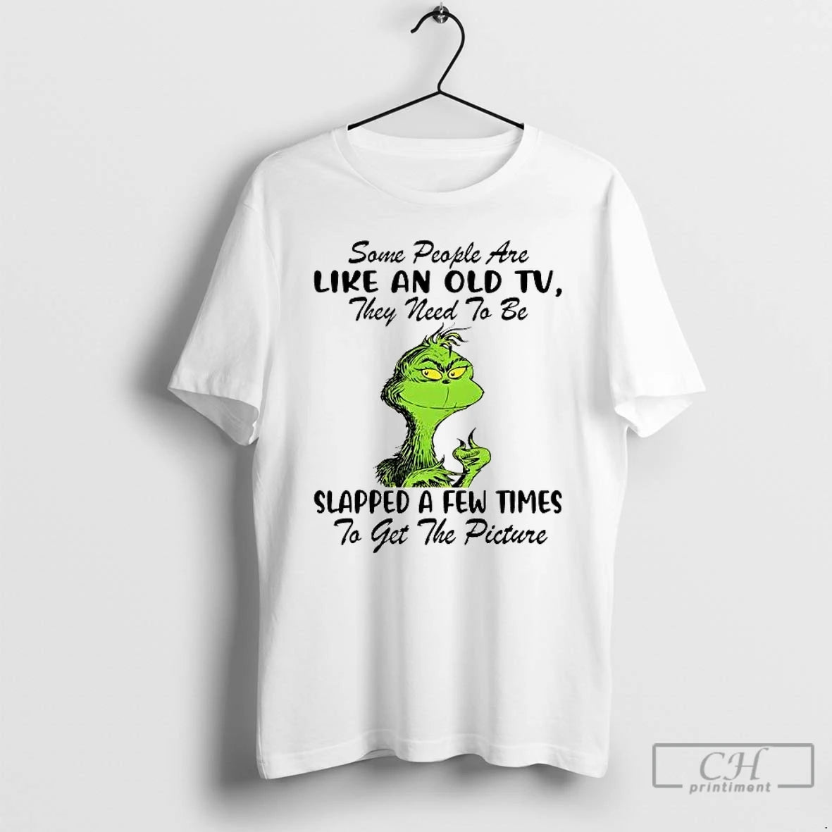 Premium Grinch Some People Are Like An Old Tv They Need To Be Slapped T-Shirts, Hoodie, Sweatshirt | DripVista.com