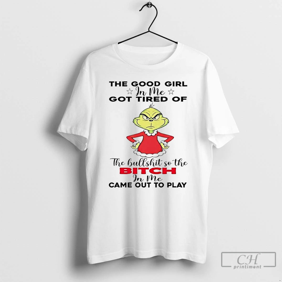 Premium Grinch The Good Girl In Me Got Tired Of The Bullshit T Shirts Sweater Hoodie, Sweatshirt | DripVista.com