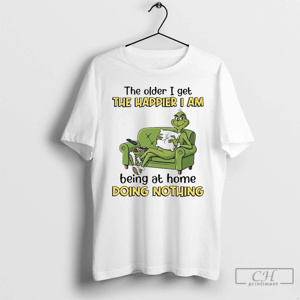 Premium Grinch The Older I Get The Happier I Am Being At Home Doing Nothing T-Shirts, Hoodie, Sweatshirt | DripVista.com