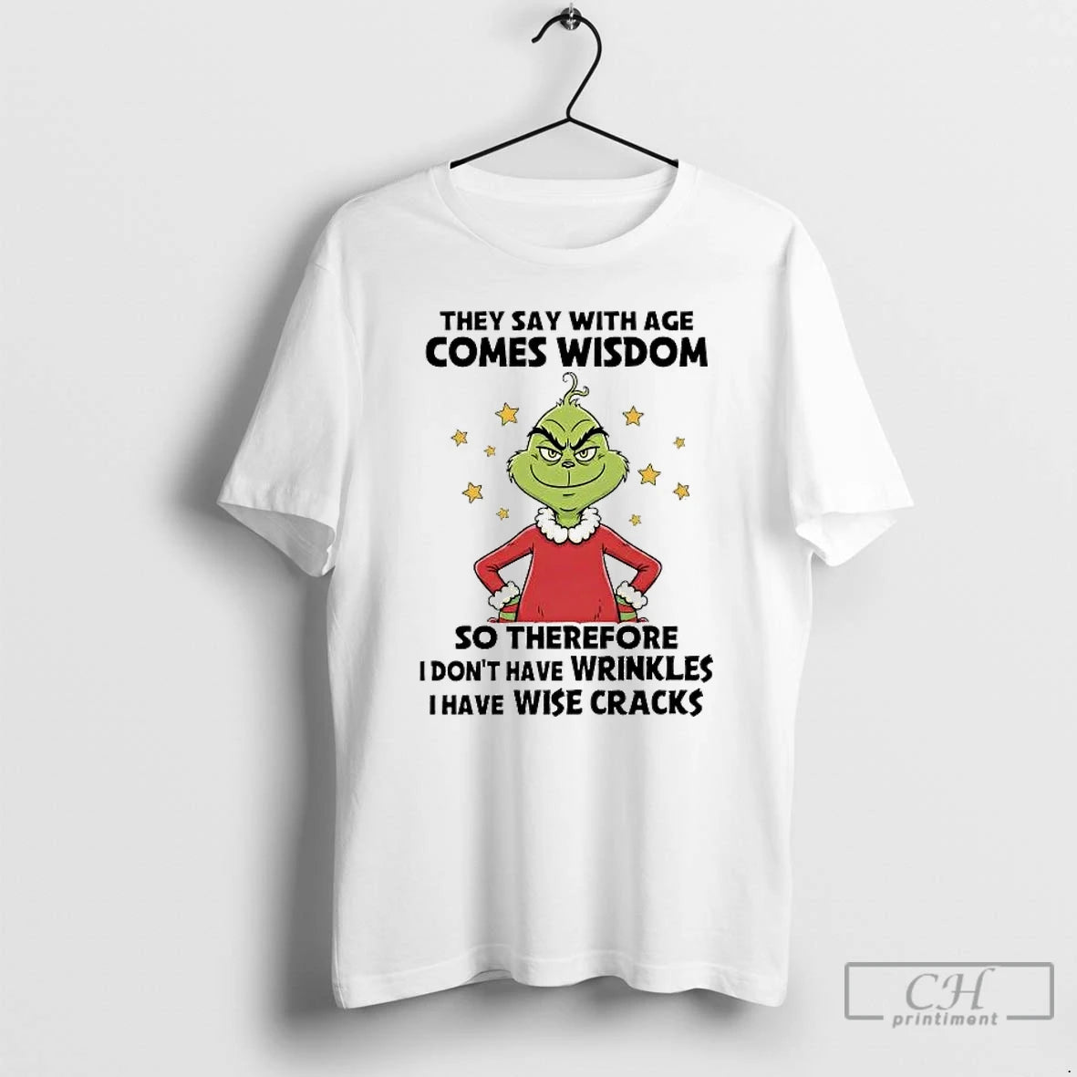 Premium Grinch They Say With Age Comes Wisdom So Therefore T-Shirts, Hoodie, Sweatshirt | DripVista.com