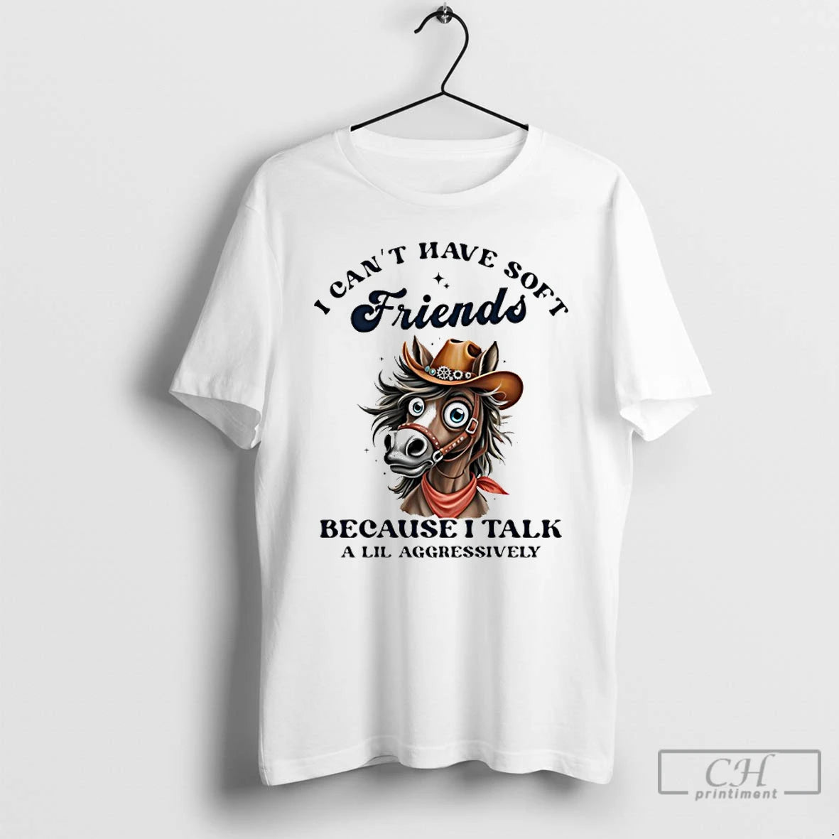 Premium Horse I Cant Have Soft Friends Because I Talk A Lil Aggressively T Shirts Hoodie, Sweatshirt | DripVista.com