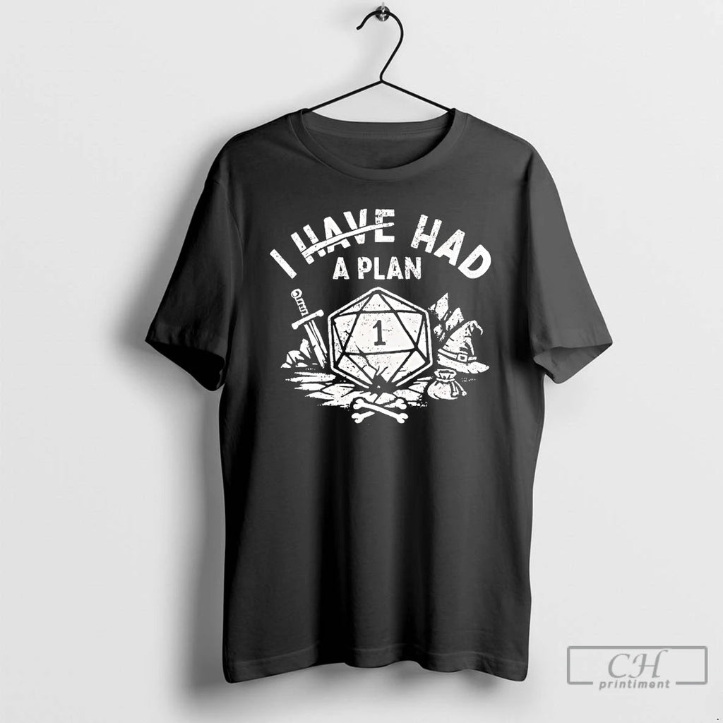 Premium I Have A Plan Dungeons And Dragons T-Shirts, Hoodie, Sweatshirt | DripVista.com