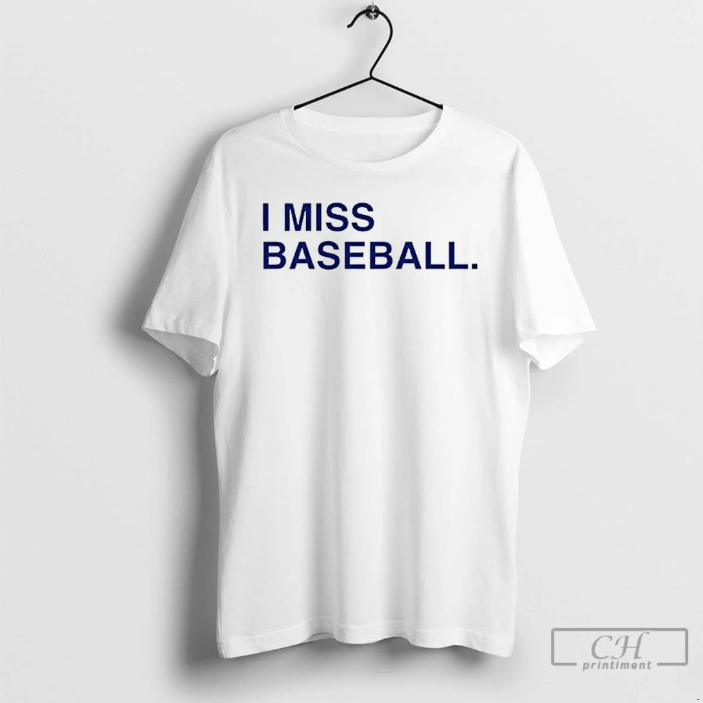 Premium I Miss Baseball T-Shirts, Hoodie, Sweatshirt | DripVista.com
