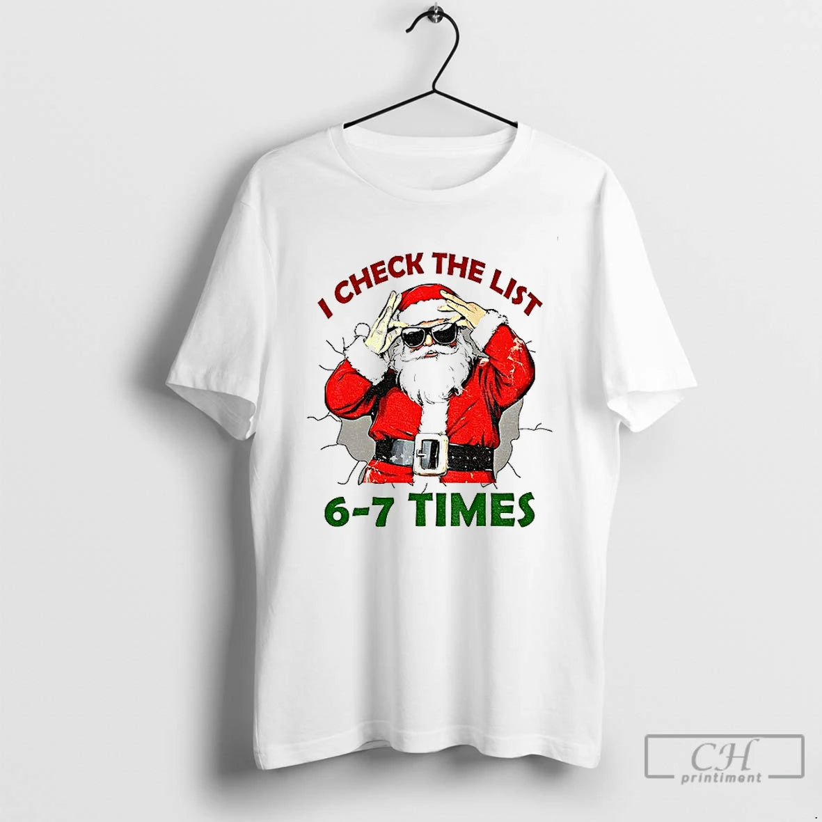 Premium I Check The List 6 7 Times Santa Claus Christmas T-Shirts, Hoodie, Sweatshirt | DripVista.com