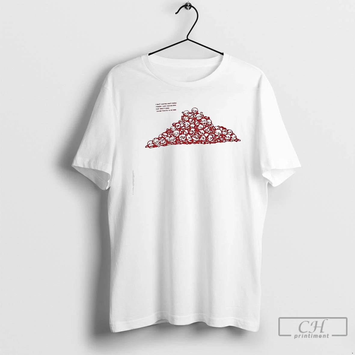 Premium I Dont Wanna Work Today Maybe I Just Wanna Stay Just Take It Easy T-Shirts, Hoodie, Sweatshirt | DripVista.com