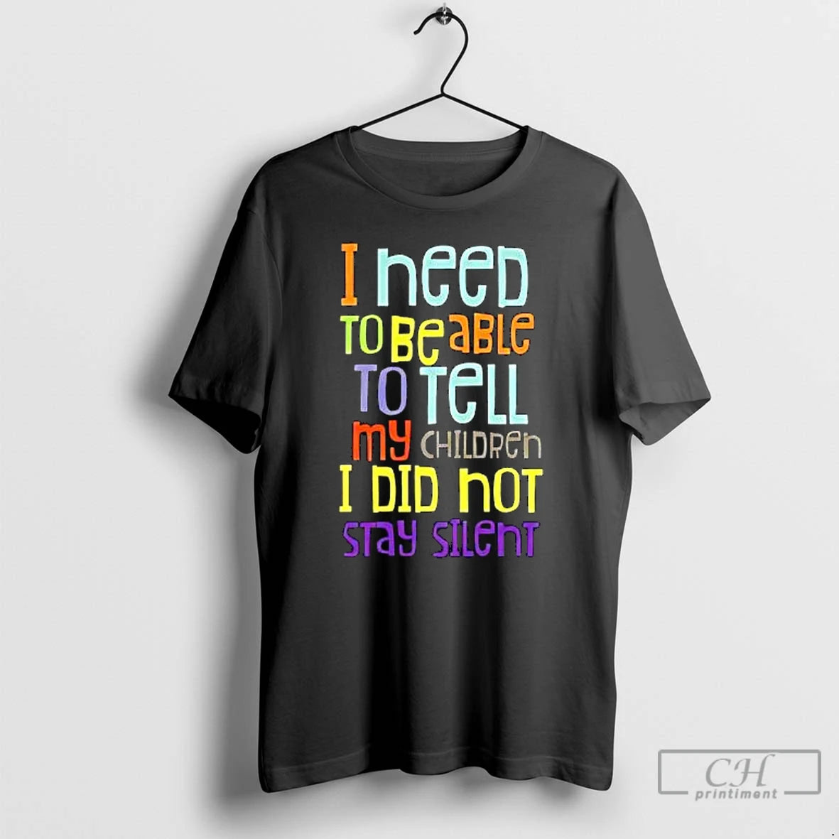 Premium I Need To Be Able To Tell My Children I Did Hot Stay Silent T-Shirts, Hoodie, Sweatshirt | DripVista.com