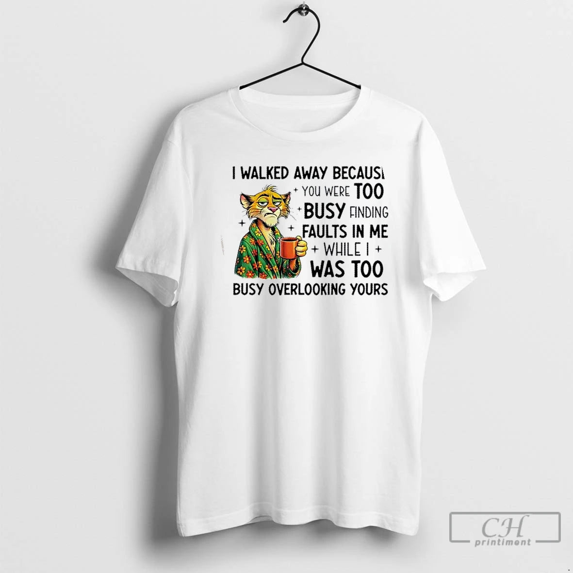 Premium I Walked Away Because You Were Too Busy Finding Faults In Me While T-Shirts, Hoodie, Sweatshirt | DripVista.com