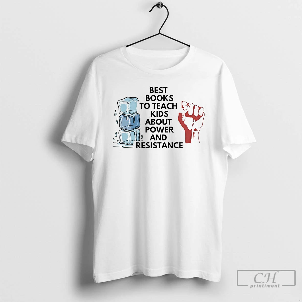 Premium Ice Best Books To Teach Kids About Power And Resistance T-Shirts, Hoodie, Sweatshirt | DripVista.com