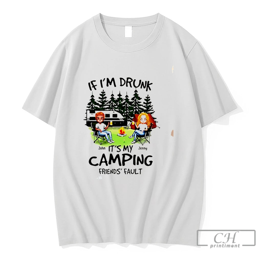 Premium If Im Drunk Its My Bud Light Camping Friends Fault Tee T Shirts Sweater