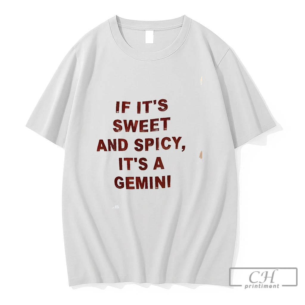 Premium If Its Sweet An Spicy Its A Gemini Tee