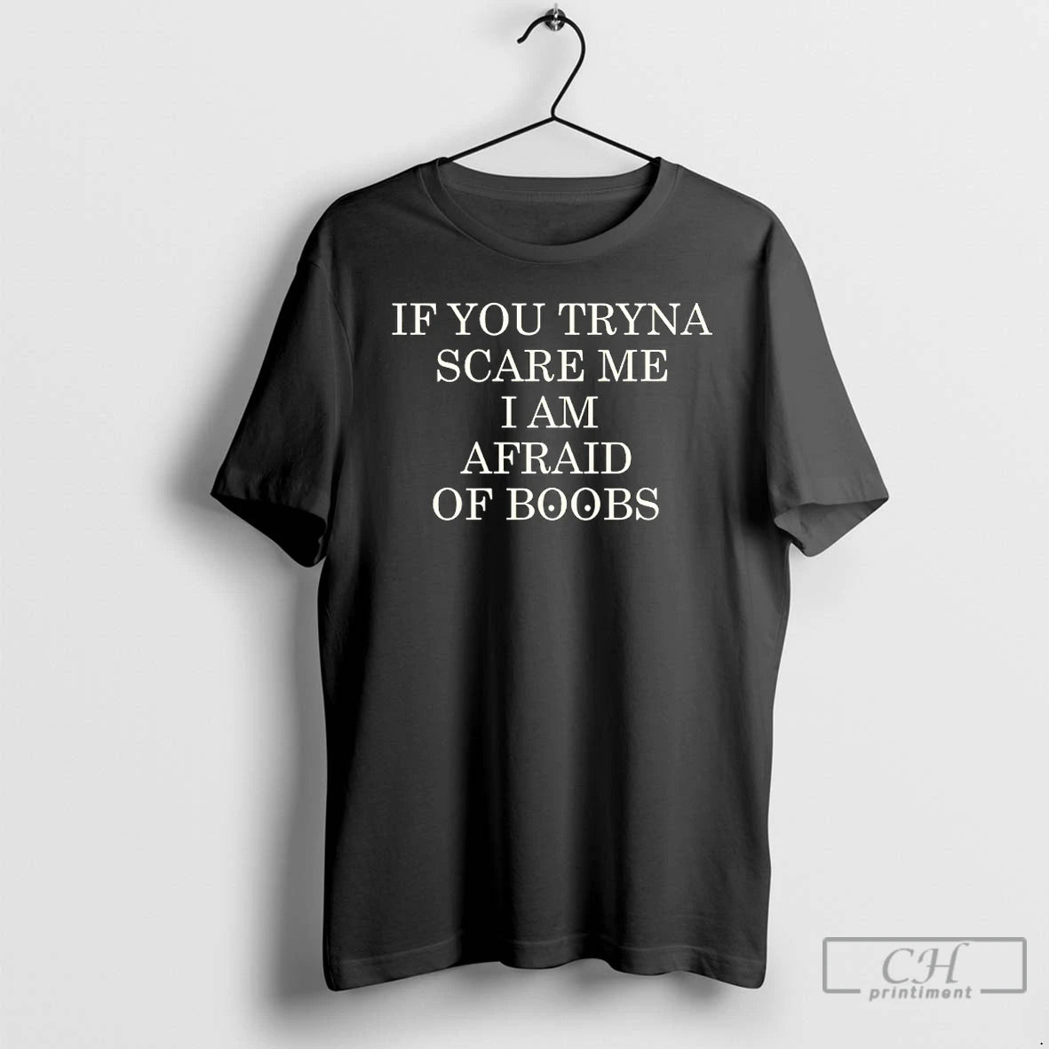 Premium If You Tryna Scare Me I Am Afraid Of Boobs T-Shirts, Hoodie, Sweatshirt | DripVista.com