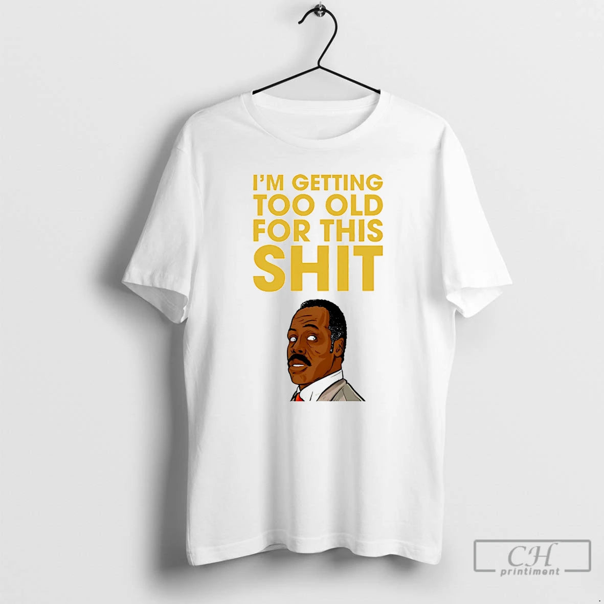 Premium Im Getting Too Old For This Shit Cartoon T-Shirts, Hoodie, Sweatshirt | DripVista.com