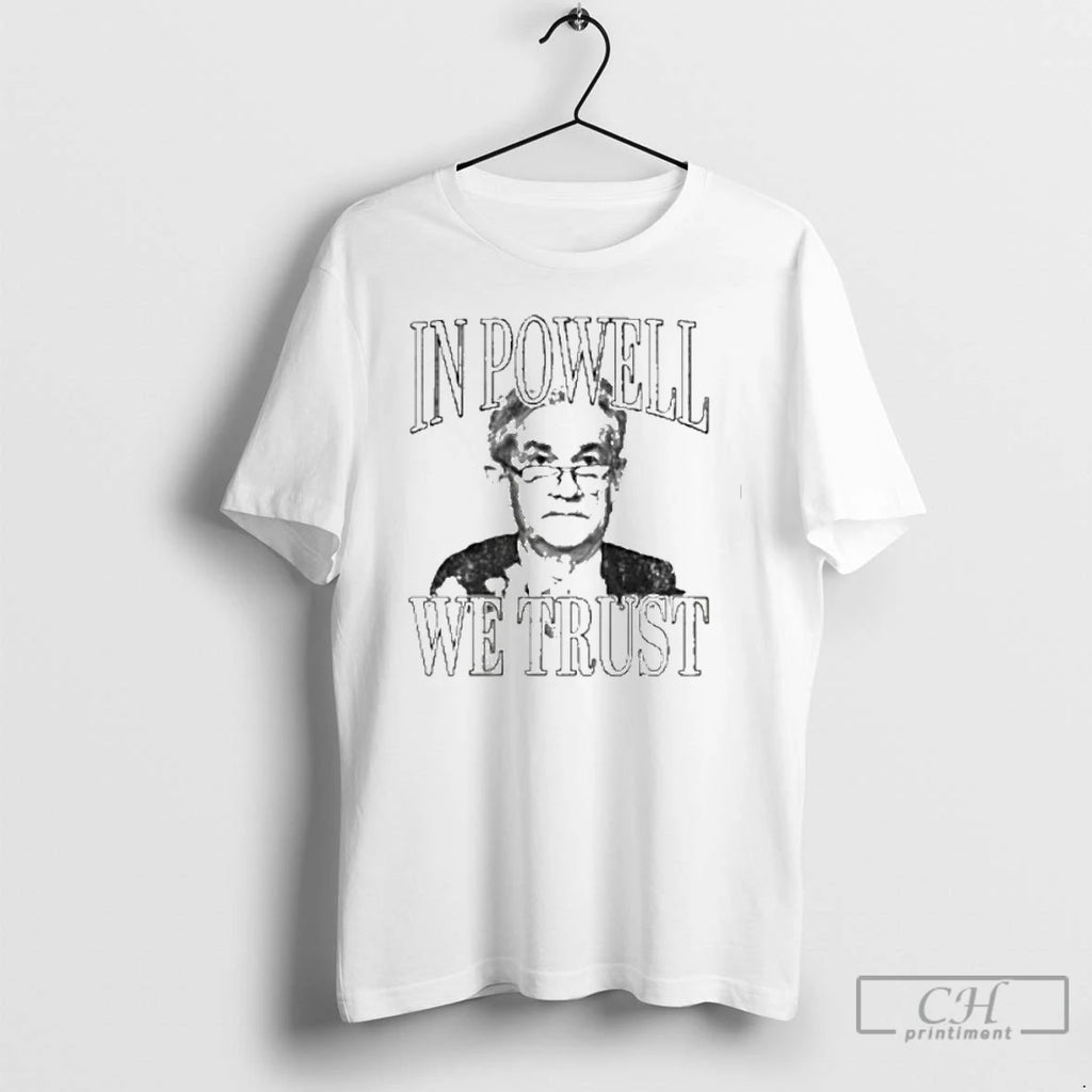 Premium In Powell We Trust T-Shirts, Hoodie, Sweatshirt | DripVista.com