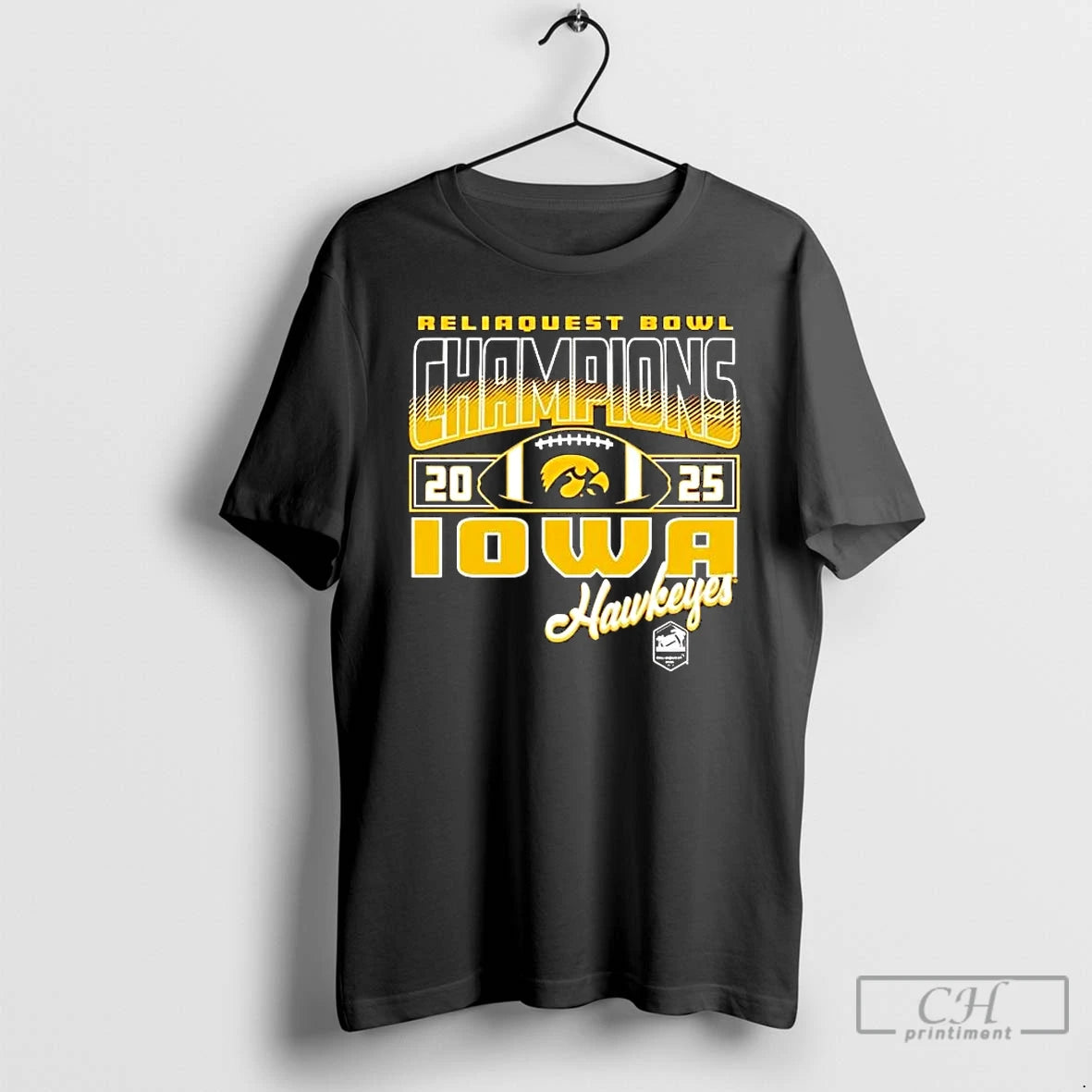 Premium Iowa Hawkeyes 2025 Reliaquest Bowl Champions Football T-Shirts, Hoodie, Sweatshirt | DripVista.com