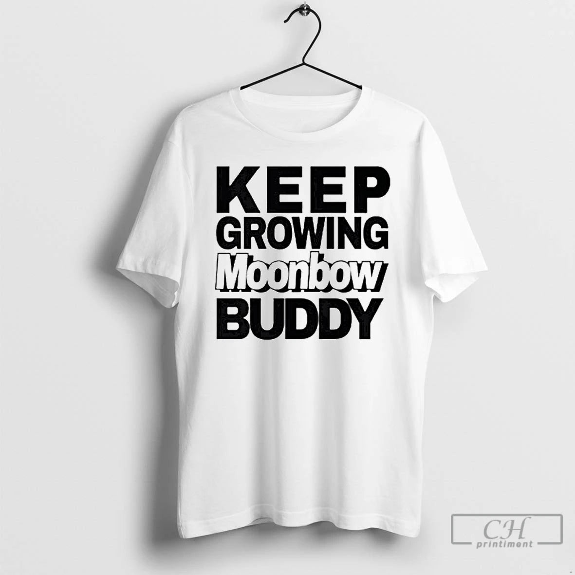 Premium Keep Growing Moonbow Buddy Ornaments T-Shirts, Hoodie, Sweatshirt | DripVista.com